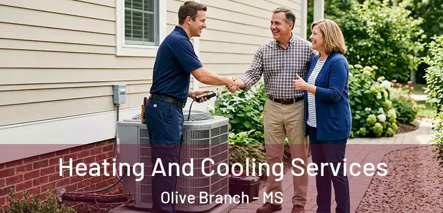  Heating And Cooling Services Olive Branch - MS