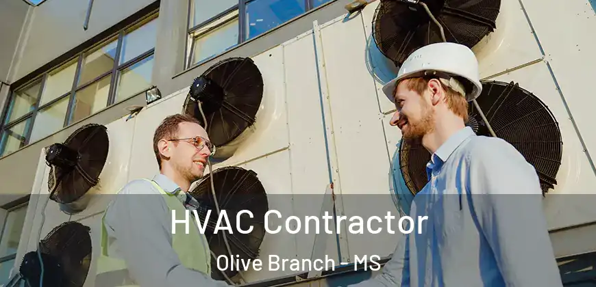  HVAC Contractor Olive Branch - MS